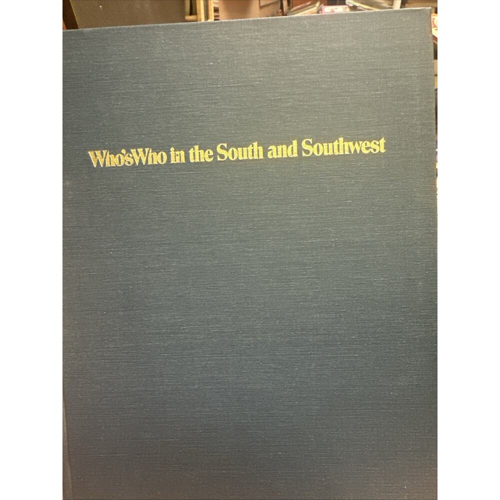 Who's Who in‎ the South & Southwest, 1982-1983 18th Edition